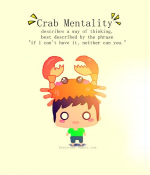 Crab Mentality.