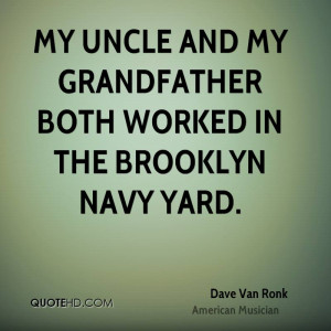 dave-van-ronk-musician-my-uncle-and-my-grandfather-both-worked-in-the ...