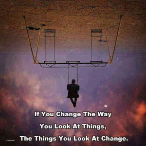 Look at things differently