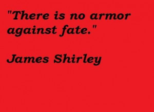 James shirley quotes 4