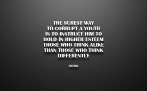 The surest way to corrupt a youth inspirational quote