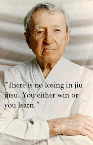 There Is No Losing In Jiu Jitsu. You Either Win or You Learn