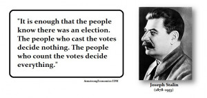 joseph stalin s famous quote about elections are only decided