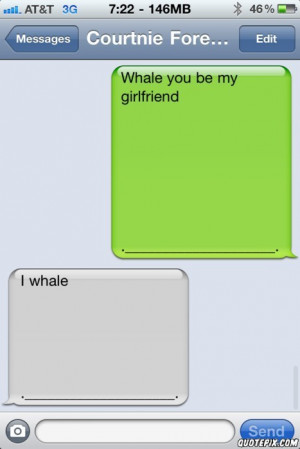 whale you be my girlfriend - QuotePix.com - Quotes Pictures, Quotes ...