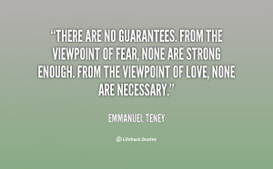 There are no guarantees. From the viewpoint of fear, none are strong ...