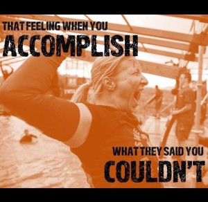 Tough Mudder quotes / inspiration motivation will power passion ...