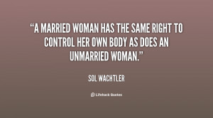 married woman has the same right to control her own body as does an ...