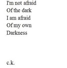 My demons are stronger than I thought.