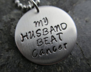 My Husband Beat Cancer - or - My Husband’s Beating Cancer - Hand ...