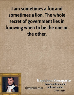 napoleon-bonaparte-leader-i-am-sometimes-a-fox-and-sometimes-a-lion ...