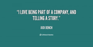 quote-Judi-Dench-i-love-being-part-of-a-company-79555.png