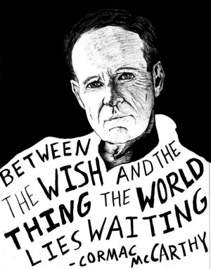 Cormac McCarthy's quote #1