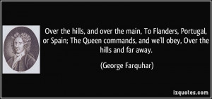 and we 39 ll obey Over the hills and far away George Farquhar