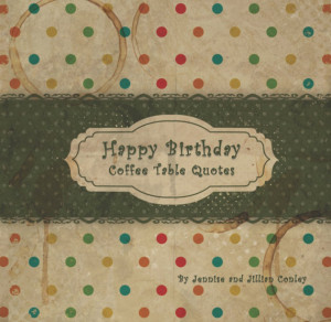 Happy Birthday Coffee Table Quotes (Green Ribbon)