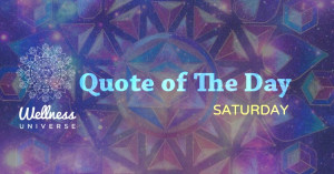 The Wellness Universe Inspiring Quote of The Day – Nancy Rainwater