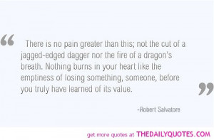 no-pain-greater-than-losing-someone-robert-salvatore-quotes-sayings ...