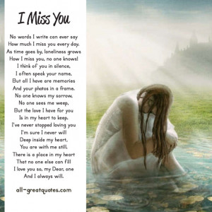 No words I write can ever say How much I miss you every day. As time ...