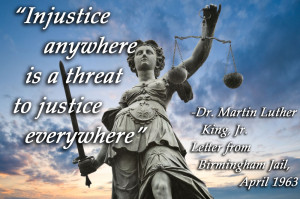Injustice anywhere is a threat to justice everywhere' -Dr Martin ...
