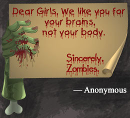 by zombies, and love reading about them or watching zombie movies ...