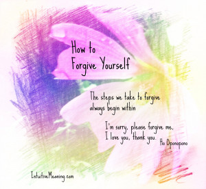 Forgive Me I Love You Quotes How to forgive yourself