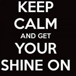 Get your shine on :)