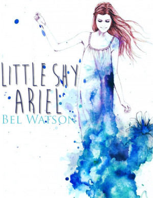 Little Shy Ariel - Book 2 in the Aware Princesses Series - {COMPLETED}