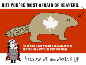 ... busy beavers). Because we are waking up... Harper Dirty Oil and Busy