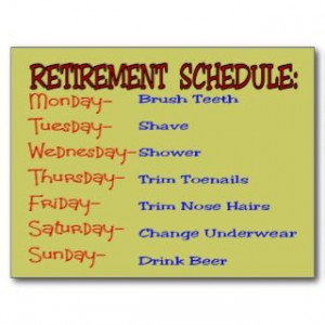 162856389_retirement-schedule--funny-retirement-gifts-post-cards.jpg