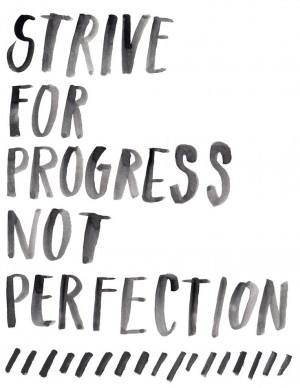 strive for progress, not perfection watercolor quote