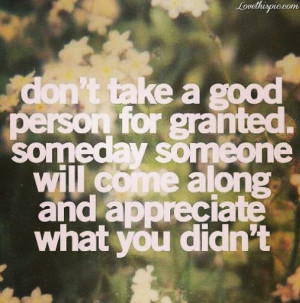 Dont Take People For Granted