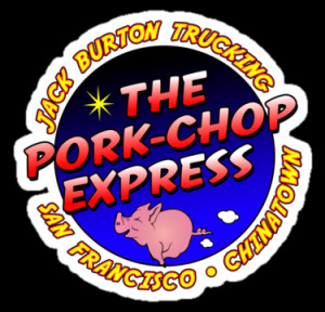 Pork Chop Express Jack Burton Trucking by superiorgraphix
