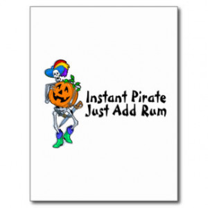 Instant Pirate Just Add Rum Post Card