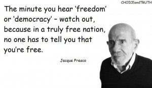 ... MIN - Jacque Fresco on Science, Politics, Corruption, Religion, Money