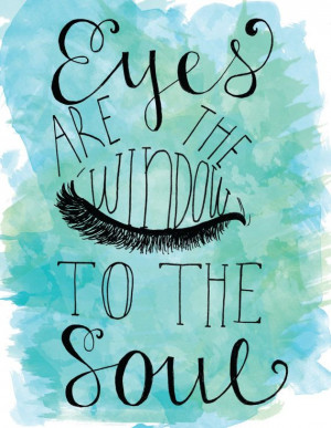 Eyes Are The Window To The Soul Hand Letter Watercolor Ink Quote ...