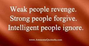 Favorit Quotes, Intelligence People, Weak People, People Revenge, So ...
