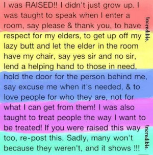 was raised! I didn't just grow up