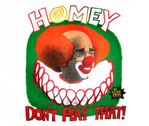 Re: Homey D. Clown