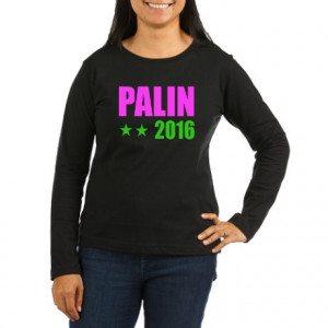 Palin 2016 Gifts > Palin 2016 Tops > SARAH PALIN 2016 Long Sleeve T ...