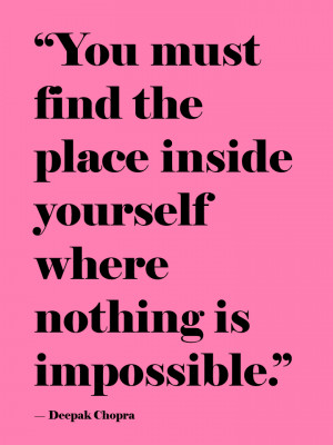 Find The Place Of Infinite Possibility Inside Of You!