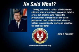 Tags: Gun control, President Kennedy quote, JFK, Democrat, second ...