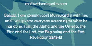 ... First and the Last, the Beginning and the End. -Revelation 22:12-13