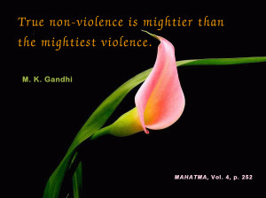 Gandhi nonviolence - Mahatma Gandhi Nonviolent quotes - True non ...