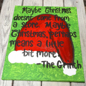 grinch quotes maybe christmas - Google Search