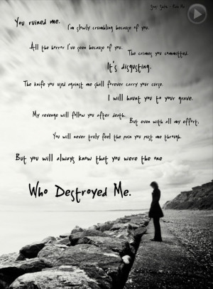 You Destroyed Me
