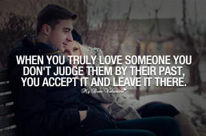 True Love Quotes - When you truly love someone