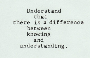 difference, knowing, life, quote, quotes, text, true, tumblr ...