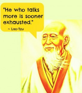 lao tzu quotes he who talks more is sooner exhausted lao tzu