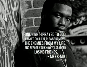Meek Mill Love Quotes Tumblr: Meek Mill Real Quotes ,Quotes