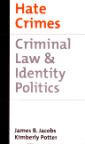 Hate Crimes: Criminal Law & Identity Politics