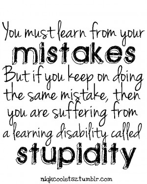 mistake niqkcooletsz quote quotes stupidity typo